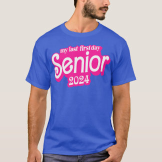 Last First Day Class of 2024 Funny Seniors 2024 3 T-Shirt
