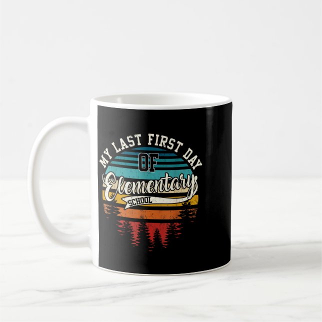 Last First Day Of Elementary School Funny Back To Coffee Mug (Left)