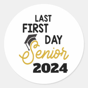 Last First Day Senior 2024 Back To School Cl Of 20 Classic Round Sticker