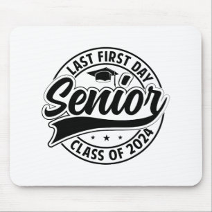 Last First Day Senior 2024 Back To School Cl Of 20 Mouse Pad