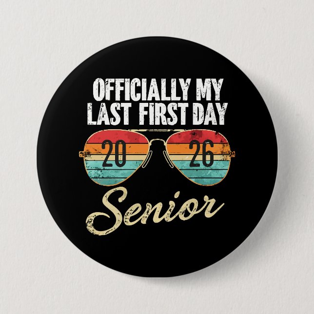 Last First Day Senior 2026 3 Inch Round Button (Front)