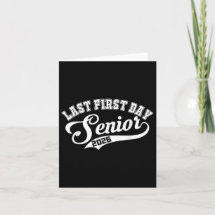 Last First Day Senior 2026 Senior Year 2026  Card