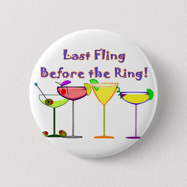 Last Fling Before The Ring 2 Inch Round Button (Front)