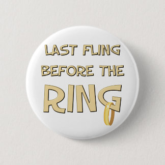 Last fling before the Ring button