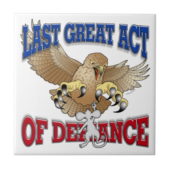 Last Great Act of Defiance Tile (Front)