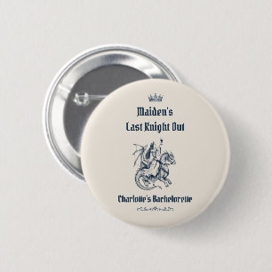 Last Knight Out Medieval Bachelorette Party 2 Inch Round Button
