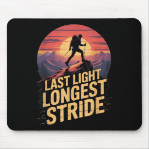 Last Light Longest Stride Sunset Hiking Mountain T Mouse Pad