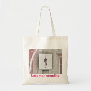 "Last man standing" Budget Tot. Tote Bag