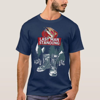 Last Man Standing Love Camping For Men Women T-Shirt
