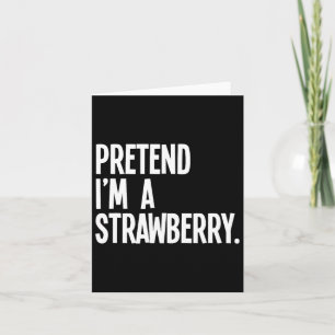 Last Minute Lazy Halloween Costumes A Strawberry F Card