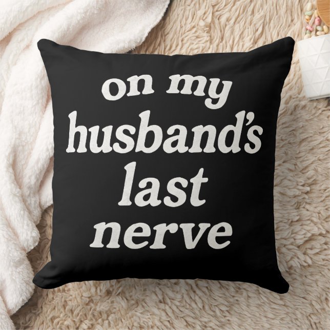 Last Nerve Funny Marriage Pillow (Blanket)