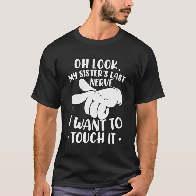 Last Nerve My Sister Funny Saying German Language T-Shirt (Front)