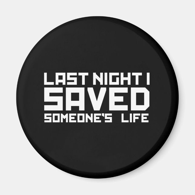 Last Night A DJ Saved My Life Magnet (Front)