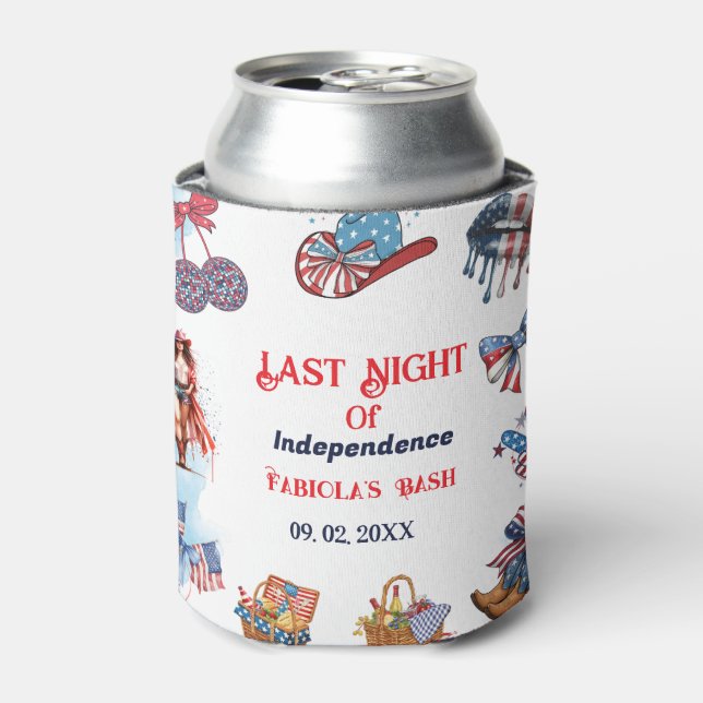Last night of independence 4th of Bachelorette Can Cooler (Can Front)