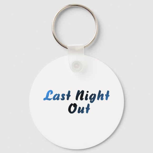 Last Night Out (blue) Keychain (Front)