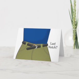 Last Notch? Congratulations on Weight Loss Card
