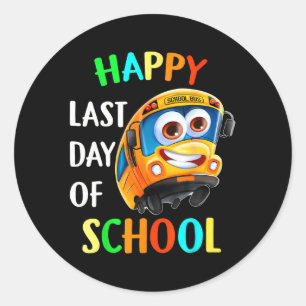 Last Of Day School Bus Driver Teacher Student Pare Classic Round Sticker
