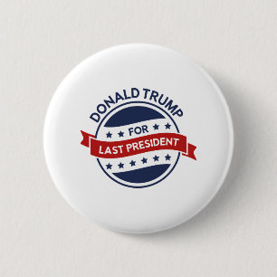 Last President 2 Inch Round Button