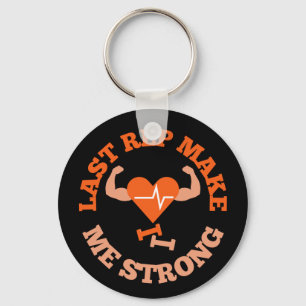 Last Rep Make Me Strong Keychain