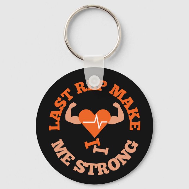 Last Rep Make Me Strong  Keychain (Front)