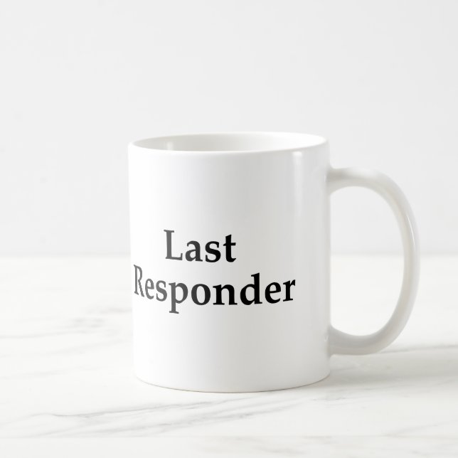 Last Responder Mug (Right)