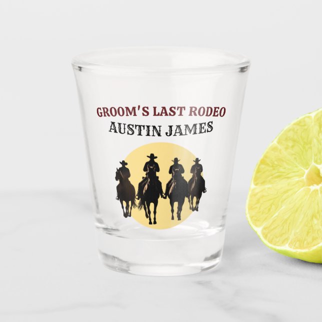 Last Rodeo Cowboys Personalize Name Bachelor Party Shot Glass (Front)