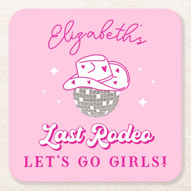Last Rodeo Cowgirl Bachelorette Let's Go Girls Square Paper Coaster (Front)