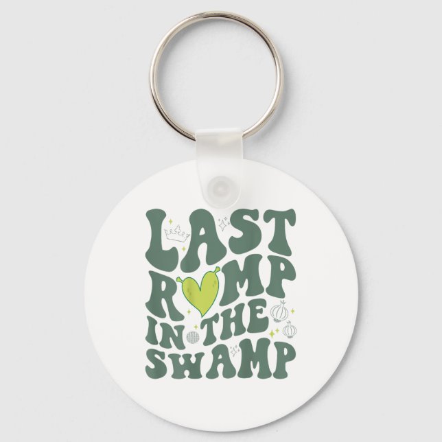 Last Romp In The Swamp (on Back)  Keychain (Front)