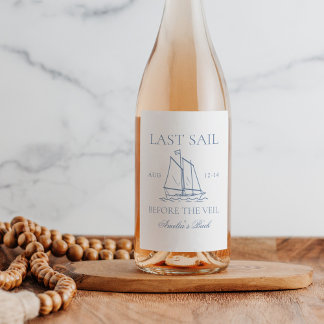Last Sail Before The Veil Bachelorette Weekend Wine Label