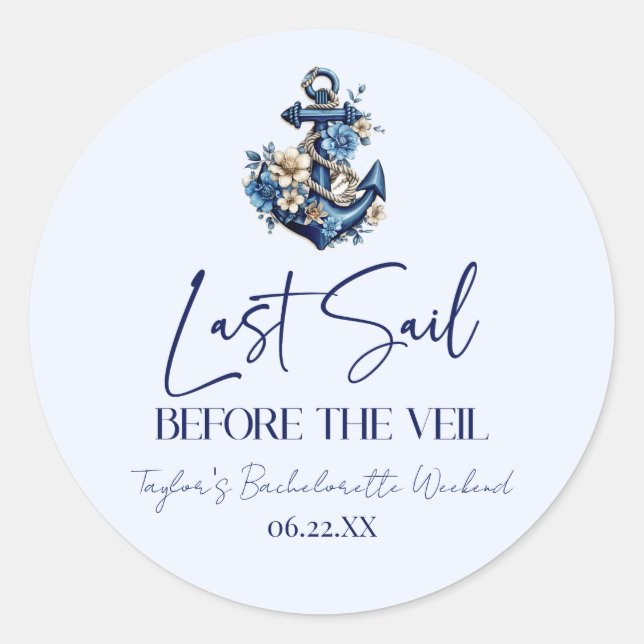 Last Sail Before Veil Bachelorette Weekend Party Classic Round Sticker (Front)