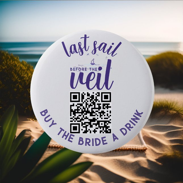 Last Sail Buy Bride Drink QR Code Nautical Bach 2 Inch Round Button (Creator Uploaded)
