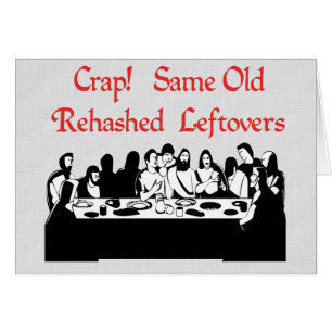 Last Supper Leftovers