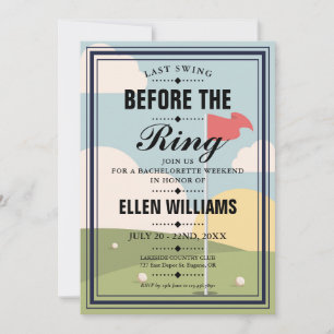 Last Swing Bachelorette Golf Weekend Party Invitation