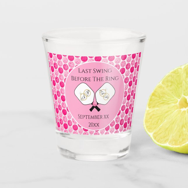 Last Swing Before the Ring Wedding Pickleball Pink Shot Glass (Front)