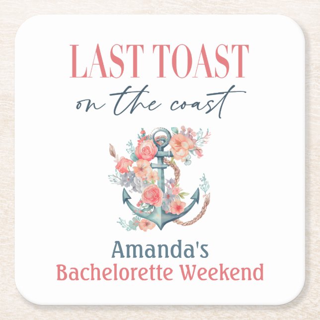 Last Toast Coastal Bachelorette Weedkend Decor Square Paper Coaster (Front)