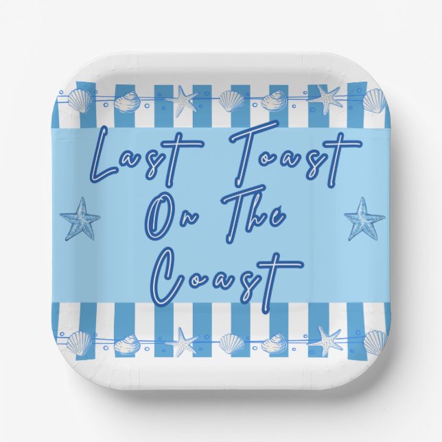 Last Toast on The Coast Bachelorette paper plates (Front)