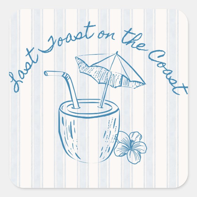 Last Toast on the Coast Bachelorette Party Design  Square Sticker (Front)