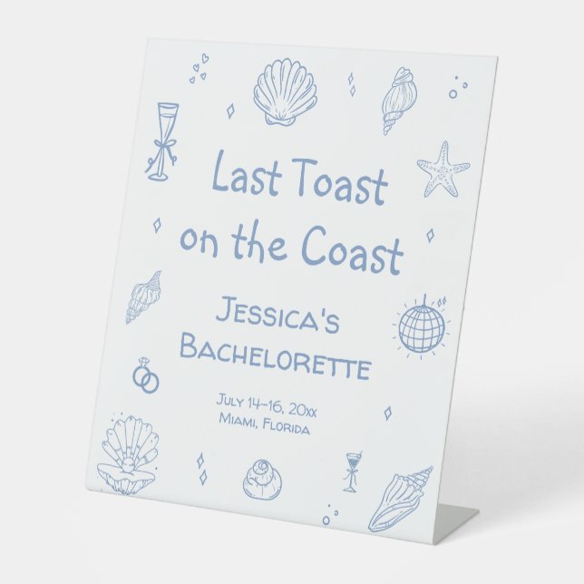 Last Toast on the Coast Bachelorette Party Pedestal Sign (Front)