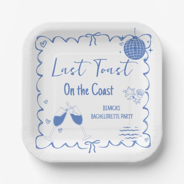 Last Toast on the Coast Bachelorette Weekend Party Paper Plate (Front)