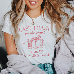 Last Toast On The Coast Beach Bachelorette Party T-Shirt