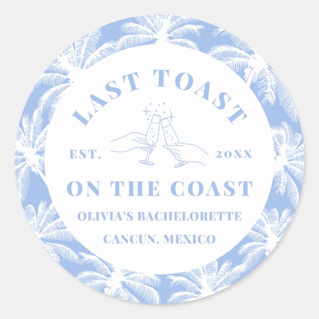 Last Toast On The Coast Beach Coastal Bachelorette Classic Round Sticker (Front)