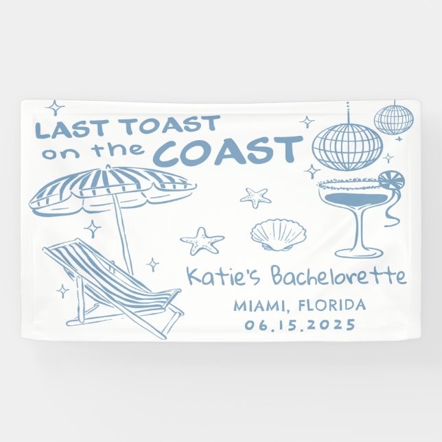 Last Toast On The Coast Blue Bachelorette Weekend Banner (Horizontal)