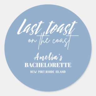 Last toast on the coast blue bachelorette welcome classic round sticker