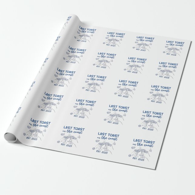 Last Toast on the Coast Est 2025 Wrapping Paper (Unrolled)