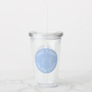 Last Toast on the Coast Gift Cup