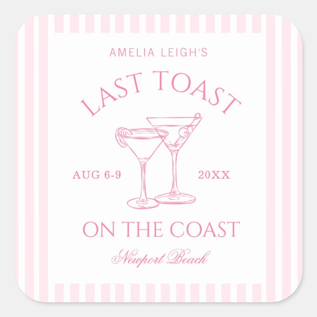 Last Toast on The Coast Pink Bachelorette Weekend Square Sticker (Front)