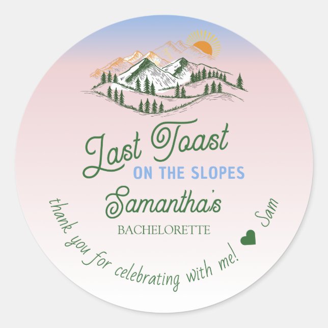 Last Toast On The Slope Skiing Winter BACH Weekend Classic Round Sticker (Front)