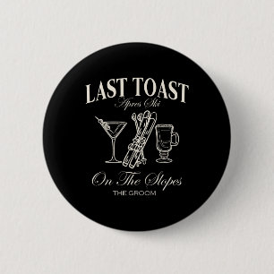 Last Toast On The Slopes Bachelor Skiing Bridal Pa 2 Inch Round Button