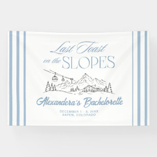 Last Toast on the Slopes Bachelorette Party Banner