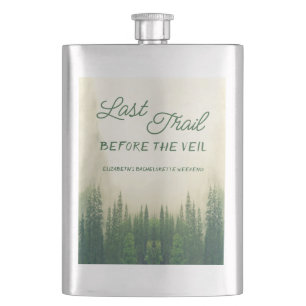Last Trail Before The Veil Bachelorette Hip Flask